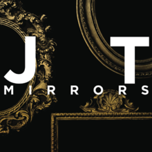Justin Timberlake- Mirrors