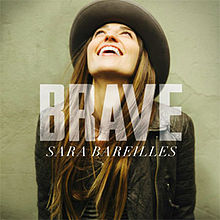 Sara Bareilles- Brave