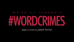 Weird_al_yankovic_word_crimes_titlecard